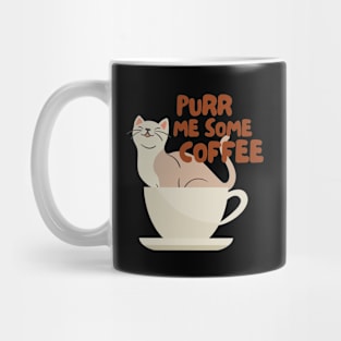 Coffee & Cats - Pour Me Some Coffee Mug